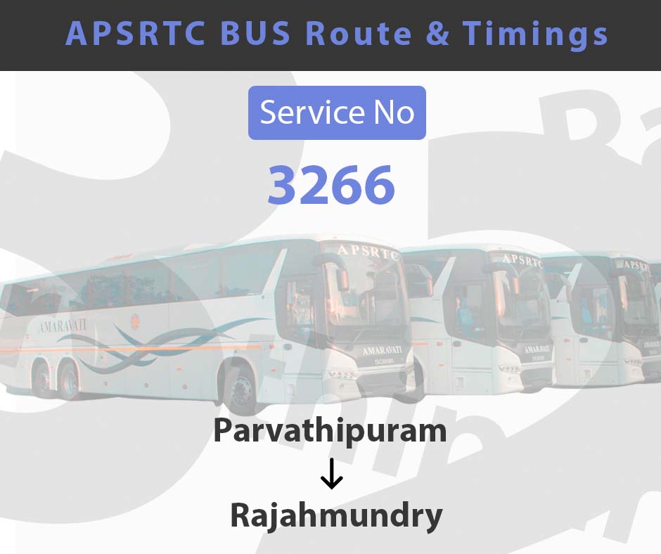 Apsrtc Bus 3266 Time Table Route Parvathipuram To Rajahmundry